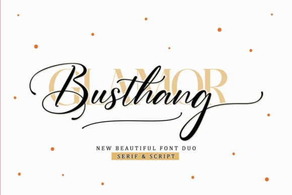 Busthang Glamor: The Premium Font Duo for Polished Brand Identity